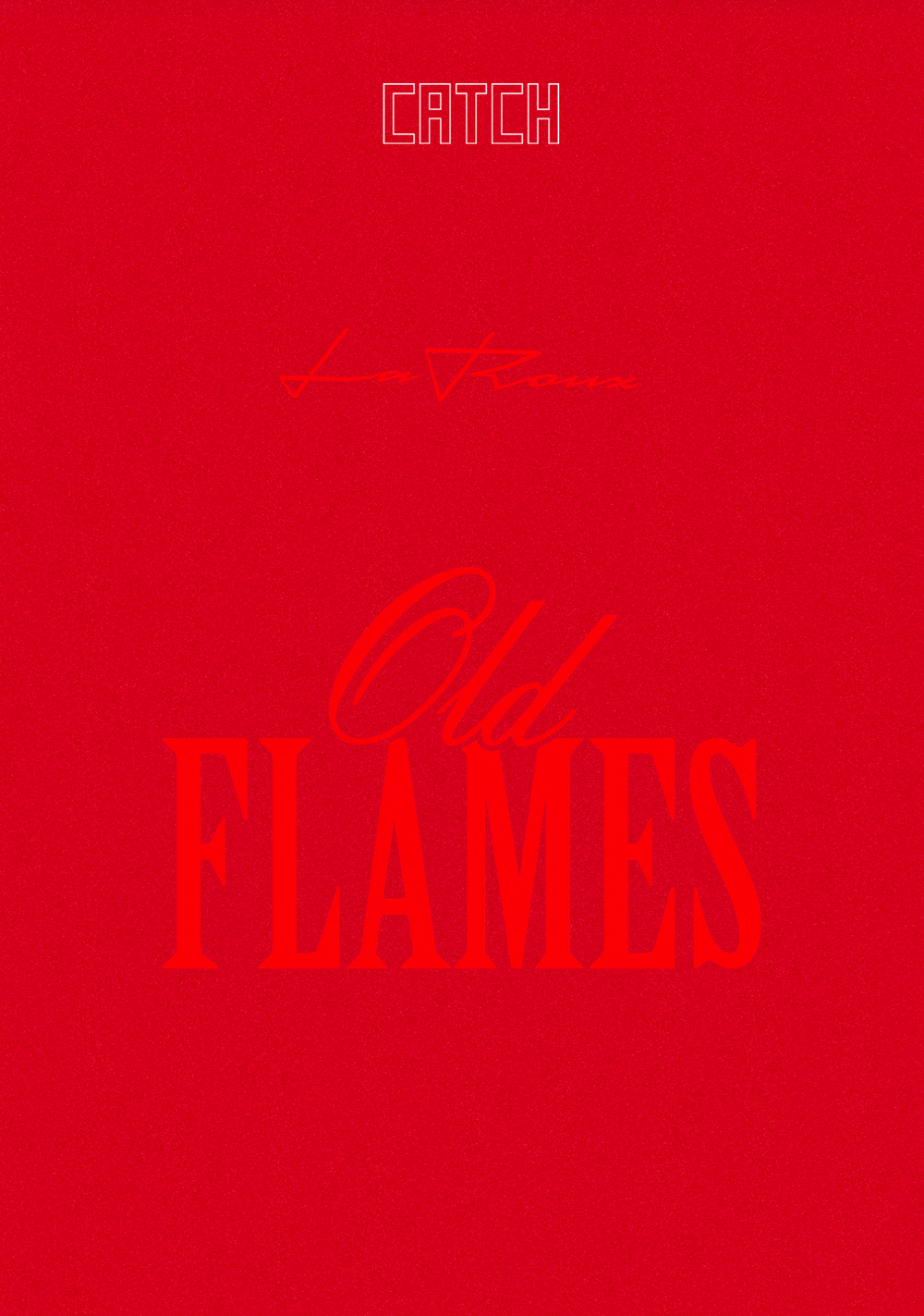 CATCH COLLECTIVE: OLD FLAMES BY LA ROUX
